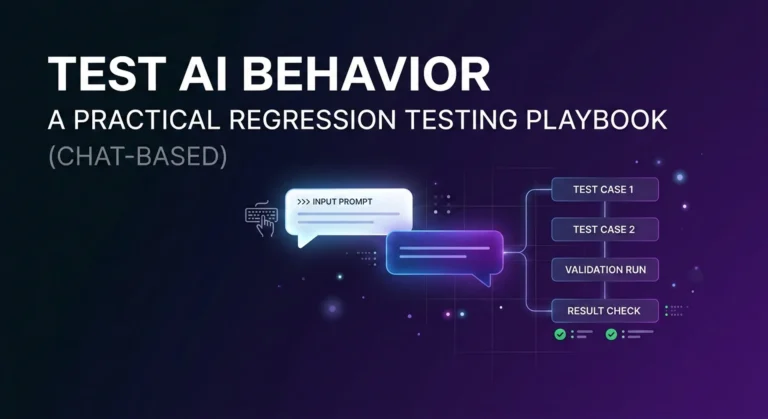 Test AI Behavior: A Practical Regression Testing Playbook (Chat-Based)