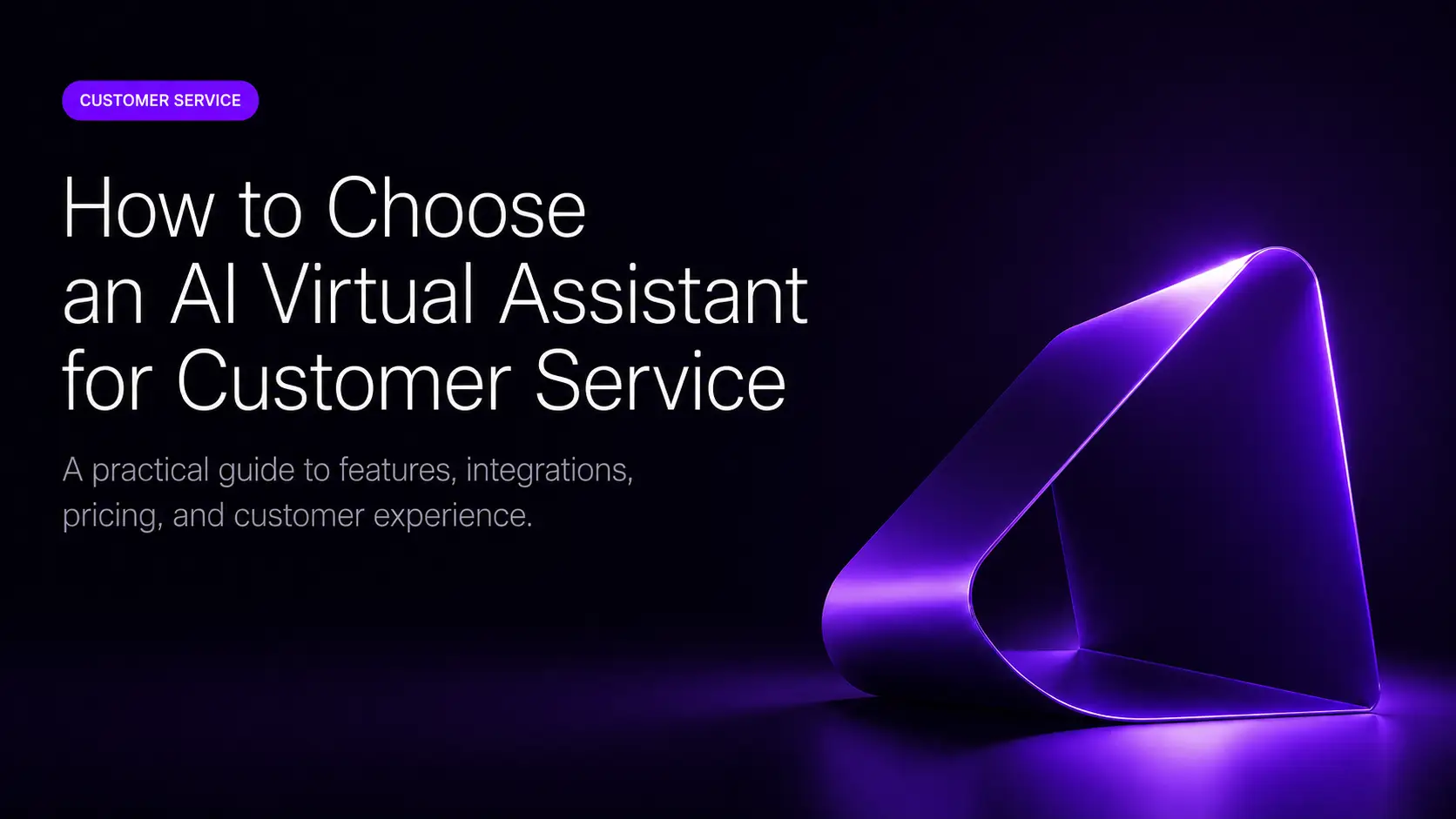 How to Choose an AI Virtual Assistant for Customer Service